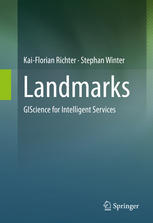 Landmarks Giscience For Intelligent Services 1st Edition Kaiflorian Richter