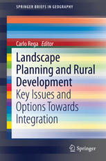Landscape Planning And Rural Development Key Issues And Options Towards Integration 1st Edition Carlo Rega Eds