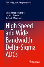 High Speed And Wide Bandwidth Deltasigma Adcs 1st Edition Muhammed Bolatkale