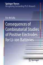 Consequences Of Combinatorial Studies Of Positive Electrodes For Liion Batteries 1st Edition Eric Mccalla Auth