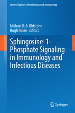 Sphingosine1phosphate Signaling In Immunology And Infectious Diseases 1st Edition Michael B A Oldstone