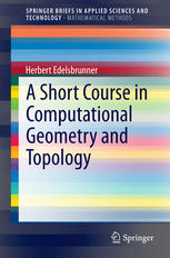 A Short Course In Computational Geometry And Topology 1st Herbert Edelsbrunner
