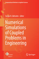 Numerical Simulations Of Coupled Problems In Engineering 1st Edition Sergio R Idelsohn Eds