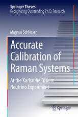 Accurate Calibration Of Raman Systems At The Karlsruhe Tritium Neutrino Experiment 1st Edition Magnus Schlsser Auth