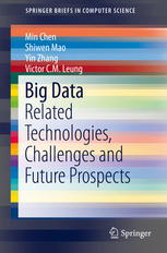 Big Data Related Technologies Challenges And Future Prospects 1st Edition Min Chen