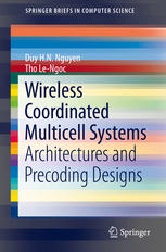Wireless Coordinated Multicell Systems Architectures And Precoding Designs 1st Edition Duy H N Nguyen
