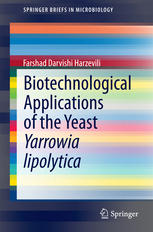 Biotechnological Applications Of The Yeast Yarrowia Lipolytica 1st Edition Farshad Darvishi Harzevili Auth