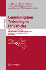 Communication Technologies For Vehicles 6th International Workshop Nets4carsnets4trainsnets4aircraft 2014 Offenburg Germany May 67 2014 Proceedings 1st Edition Axel Sikora