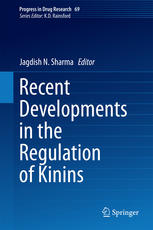 Recent Developments In The Regulation Of Kinins 1st Edition Jagdish N Sharma Eds