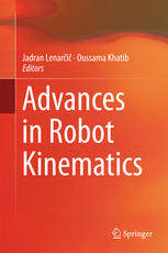Advances In Robot Kinematics 1st Edition Jadran Lenari Oussama Khatib Eds