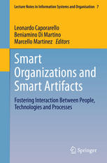 Smart Organizations And Smart Artifacts Fostering Interaction Between People Technologies And Processes 1st Edition Leonardo Caporarello