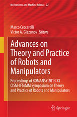 Advances On Theory And Practice Of Robots And Manipulators Proceedings Of Romansy 2014 Xx Cismiftomm Symposium On Theory And Practice Of Robots And Manipulators 1st Edition Marco Ceccarelli