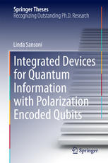 Integrated Devices For Quantum Information With Polarization Encoded Qubits 1st Edition Linda Sansoni Auth
