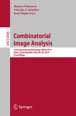 Combinatorial Image Analysis 16th International Workshop Iwcia 2014 Brno Czech Republic May 2830 2014 Proceedings Reneta P Barneva