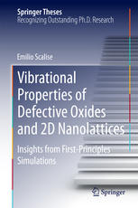 Vibrational Properties Of Defective Oxides And 2d Nanolattices Insights From Firstprinciples Simulations 1st Edition Emilio Scalise Auth