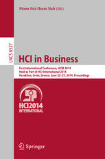 Hci In Business First International Conference Hcib 2014 Held As Part Of Hci International 2014 Heraklion Crete Greece June 2227 2014 Proceedings 1st Edition Fiona Fuihoon Nah Eds