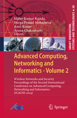 Advanced Computing Networking And Informatics Volume 2 Wireless Networks And Security Proceedings Of The Second International Conference On Advanced Computing Networking And Informatics Icacni2014 1st Edition Malay Kumar Kundu