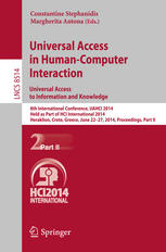 Universal Access In Humancomputer Interaction Universal Access To Information And Knowledge 8th International Conference Uahci 2014 Held As Part Of Hci International 2014 Heraklion Crete Greece June 2227 2014 Proceedings Part Ii 1st Edition Constantine Stephanidis