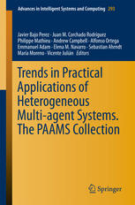 Trends In Practical Applications Of Heterogeneous Multiagent Systems The Paams Collection 1st Edition Javier Bajo Perez