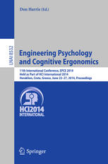 Engineering Psychology And Cognitive Ergonomics 11th International Conference Epce 2014 Held As Part Of Hci International 2014 Heraklion Crete Greece June 2227 2014 Proceedings 1st Edition Don Harris Eds