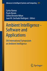 Ambient Intelligence Software And Applications 5th International Symposium On Ambient Intelligence 1st Edition Carlos Ramos