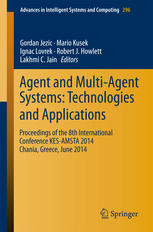 Agent And Multiagent Systems Technologies And Applications Proceedings Of The 8th International Conference Kesamsta 2014 Chania Greece June 2014 1st Edition Gordan Jezic