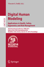 Digital Human Modeling Applications In Health Safety Ergonomics And Risk Management 5th International Conference Dhm 2014 Held As Part Of Hci International 2014 Heraklion Crete Greece June 2227 2014 Proceedings 1st Edition Vincent G Duffy