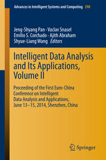 Intelligent Data Analysis And Its Applications Volume Ii Proceeding Of The First Eurochina Conference On Intelligent Data Analysis And Applications June 1315 2014 Shenzhen China 1st Edition Jengshyang Pan