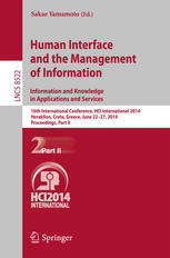 Human Interface And The Management Of Information Information And Knowledge In Applications And Services 16th International Conference Hci International 2014 Heraklion Crete Greece June 2227 2014 Proceedings Part Ii 1st Edition Sakae Yamamoto Eds