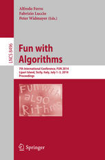 Fun With Algorithms 7th International Conference Fun 2014 Lipari Island Sicily Italy July 13 2014 Proceedings 1st Edition Alfredo Ferro
