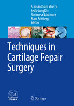 Techniques In Cartilage Repair Surgery 1st Edition A Ananthram Shetty