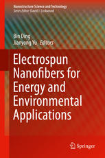 Electrospun Nanofibers For Energy And Environmental Applications 1st Edition Bin Ding