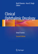 Clinical Ophthalmic Oncology Uveal Tumors 2nd Edition Bertil Damato