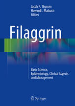 Filaggrin Basic Science Epidemiology Clinical Aspects And Management 1st Edition Jacob P Thyssen