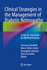 Clinical Strategies In The Management Of Diabetic Retinopathy A Stepbystep Guide For Ophthalmologists 1st Edition Francesco Bandello