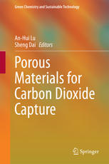 Porous Materials For Carbon Dioxide Capture 1st Edition Anhui Lu