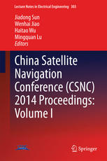 China Satellite Navigation Conference Csnc 2014 Proceedings Volume I 1st Edition Jiadong Sun
