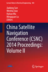 China Satellite Navigation Conference Csnc 2014 Proceedings Volume Ii 1st Edition Jiadong Sun