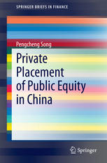 Private Placement Of Public Equity In China 1st Edition Pengcheng Song Auth