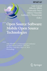 Open Source Software Mobile Open Source Technologies 10th Ifip Wg 213 International Conference On Open Source Systems Oss 2014 San Jos Costa Rica May 69 2014 Proceedings 1st Edition Luis Corral