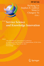 Service Science And Knowledge Innovation 15th Ifip Wg 81 International Conference On Informatics And Semiotics In Organisations Iciso 2014 Shanghai China May 2324 2014 Proceedings 1st Edition Kecheng Liu