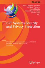 Ict Systems Security And Privacy Protection 29th Ifip Tc 11 International Conference Sec 2014 Marrakech Morocco June 24 2014 Proceedings 1st Edition Nora Cuppensboulahia