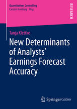 New Determinants Of Analysts Earnings Forecast Accuracy 1st Edition Tanja Klettke Auth
