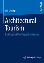 Architectural Tourism Building For Urban Travel Destinations 1st Edition Jan Specht Auth
