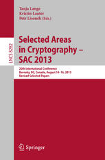 Selected Areas In Cryptography Sac 2013 20th International Conference Burnaby Bc Canada August 1416 2013 Revised Selected Papers 1st Edition Tanja Lange