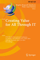 Creating Value For All Through It Ifip Wg 86 International Conference On Transfer And Diffusion Of It Tdit 2014 Aalborg Denmark June 24 2014 Proceedings 1st Edition Birgitta Bergvallkreborn