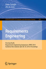 Requirements Engineering First Asia Pacific Requirements Engineering Symposium Apres 2014 Auckland New Zealand April 2829 2014 Proceedings 1st Edition Didar Zowghi