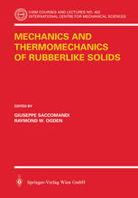 Mechanics And Thermomechanics Of Rubberlike Solids 1st Edition Giuseppe Saccomandi