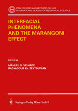 Interfacial Phenomena And The Marangoni Effect 1st Edition Manuel Garcia Velarde