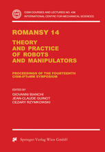 Romansy 14 Theory And Practice Of Robots And Manipulators Proceedings Of The Fourteenth Cismiftomm Symposium 1st Edition Giovanni Bianchi